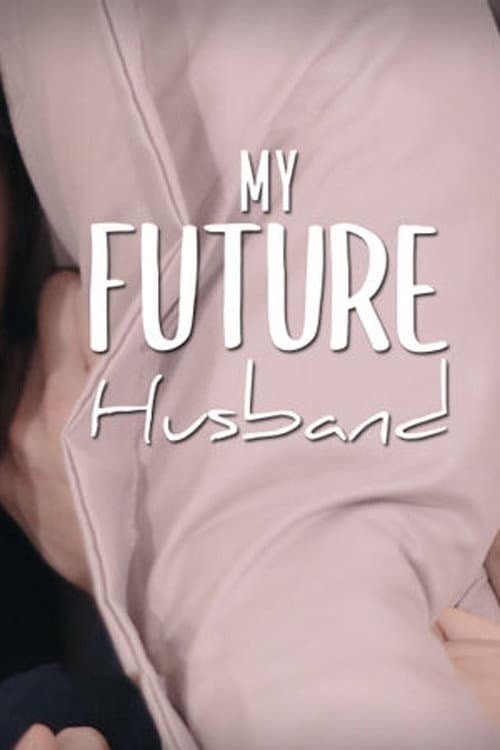 My Future Husband (2021) poster