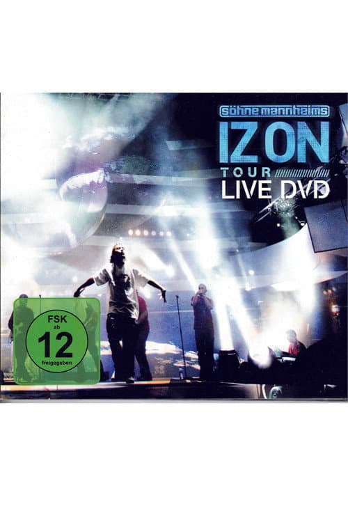 Söhne Mannheims - Iz On (Live in Oberhausen) (2009) poster