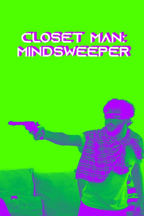 Closet-Man: Mindsweeper (2019) poster