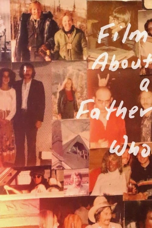 Film About a Father Who (2020) poster