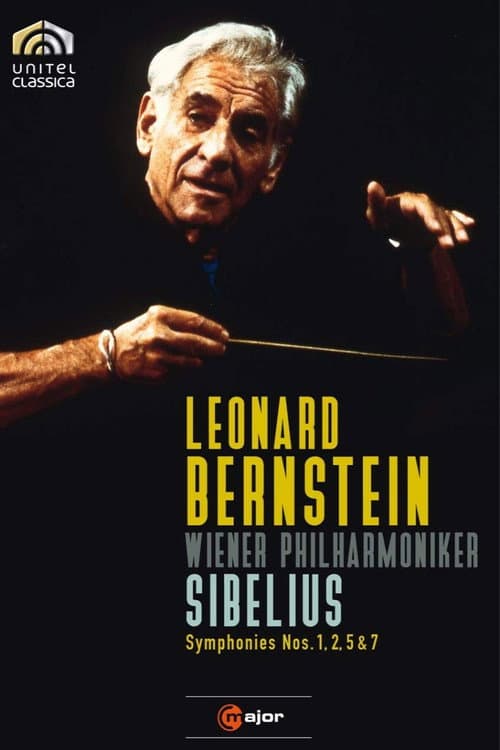 Sibelius: Symphonies Nos. 1, 2, 5 & 7 - Leonard Bernstein & Wiener Philharmoniker (2010) poster