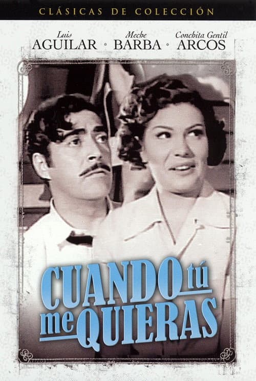 Cuando tú me quieras (1951) poster