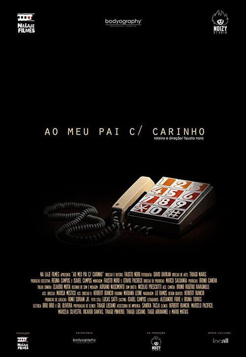 Ao Meu Pai Com Carinho (2010) poster