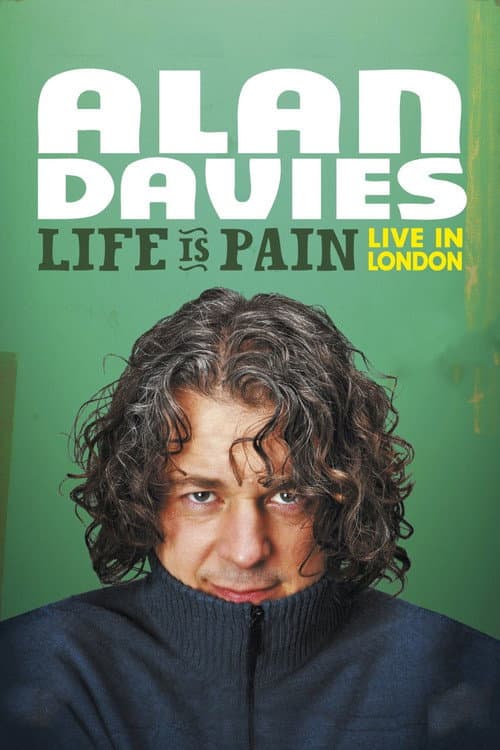 Alan Davies: Life Is Pain (2013) poster