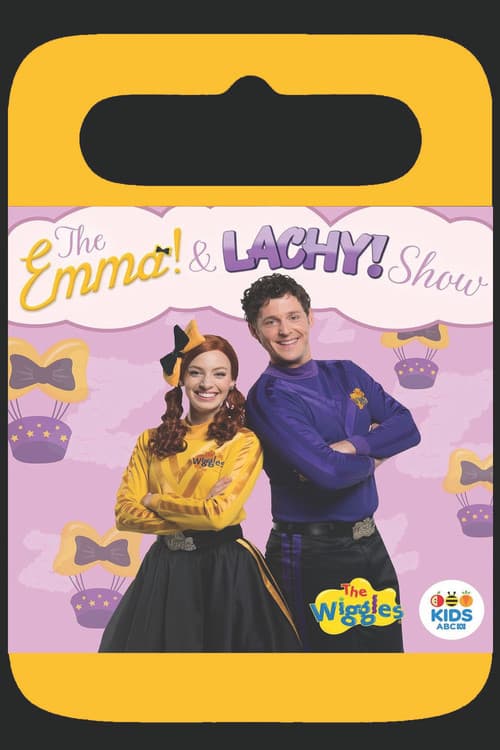 The Wiggles - The Emma & Lachy Show (2018) poster