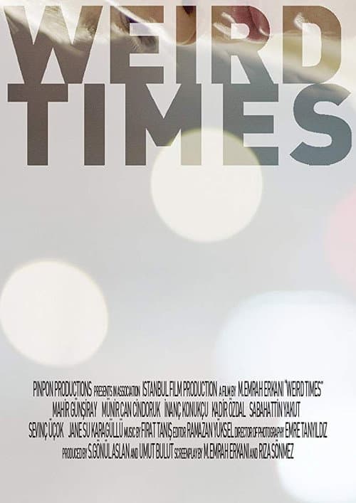 Tuhaf Zamanlar (2015) poster