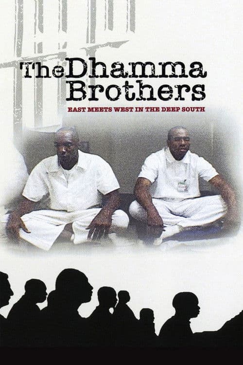 The Dhamma Brothers (2007) poster