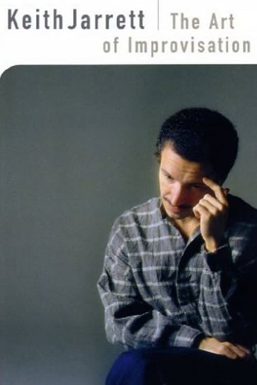 Keith Jarrett: The Art of Improvisation (2004) poster