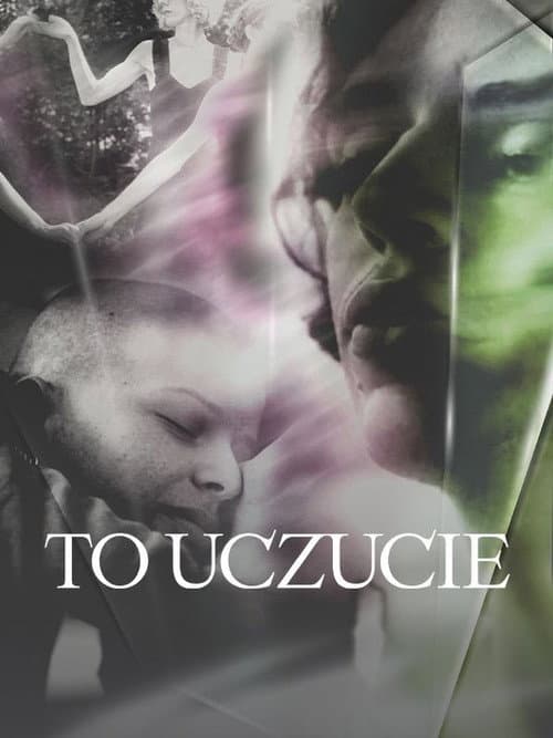 To uczucie (2024) poster