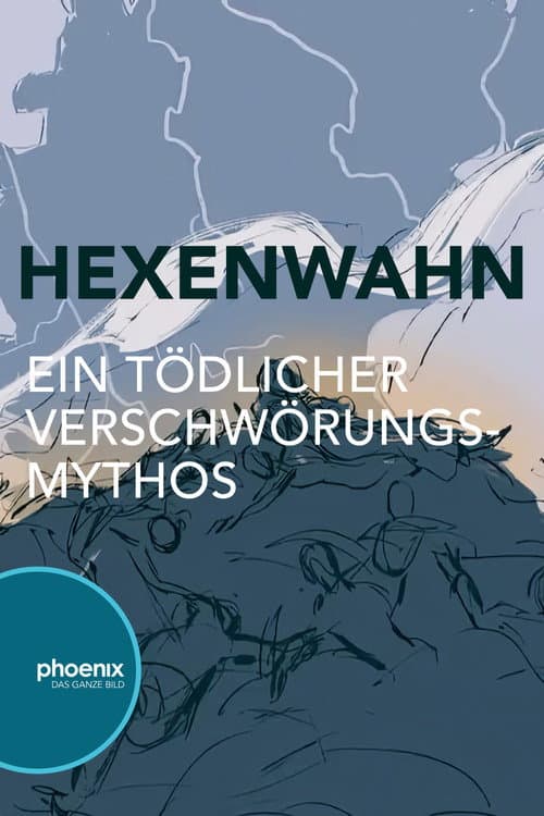 Hexenwahn – Ein tödlicher Verschwörungsmythos (2023) poster