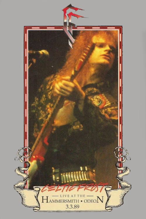 Celtic Frost: Live at the Hammersmith Odeon 3.3.89 (1990) poster