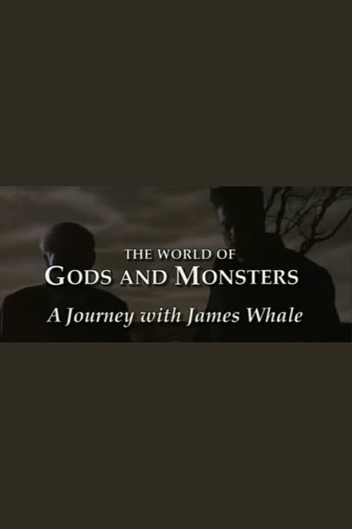 The World of Gods and Monsters: A Journey with James Whale (1999) poster