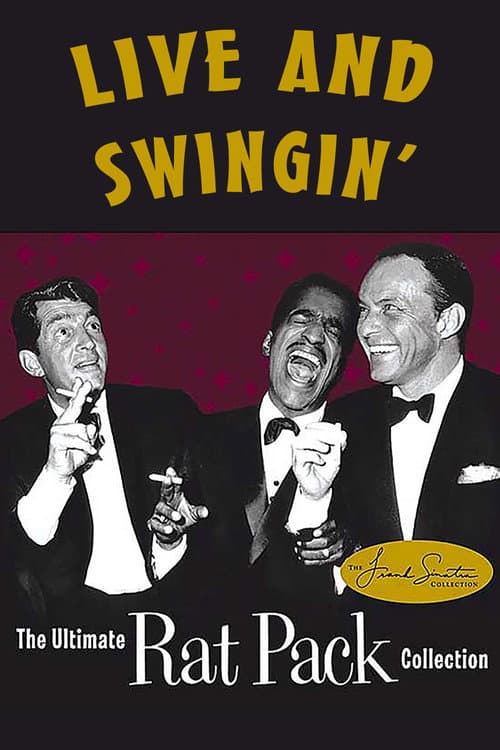 Live and Swingin': The Ultimate Rat Pack Collection (2003) poster
