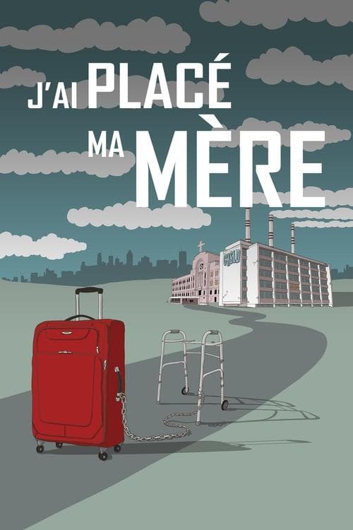 J'ai placé ma mère (2022) poster