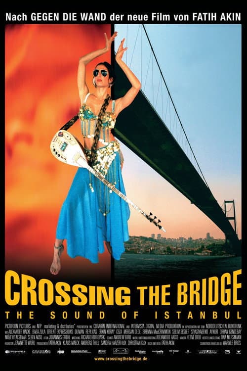 Crossing the Bridge: The Sound of Istanbul (2005) poster