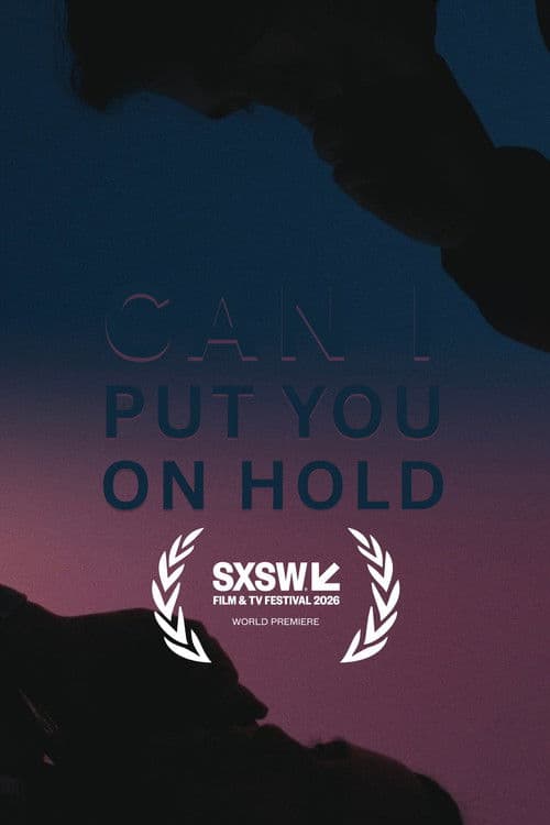 Can I Put You On Hold (2026) poster