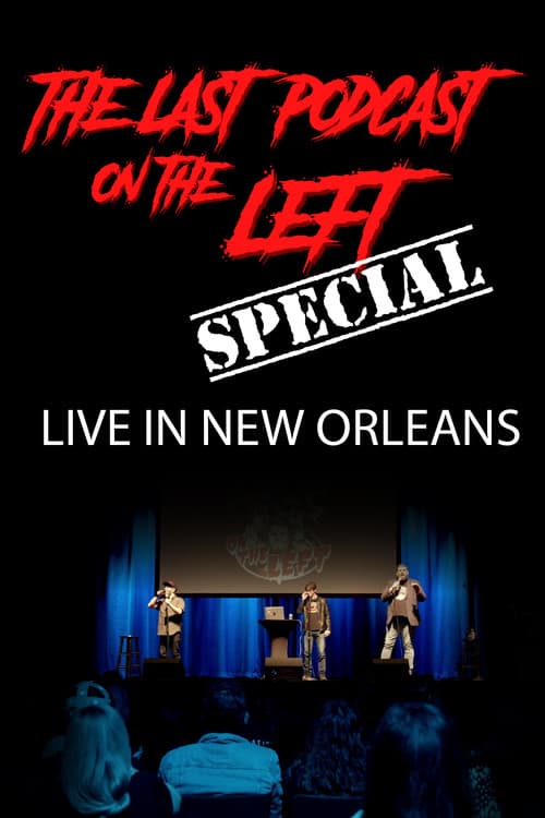 Last Podcast on the Left: Live in New Orleans (2019) poster