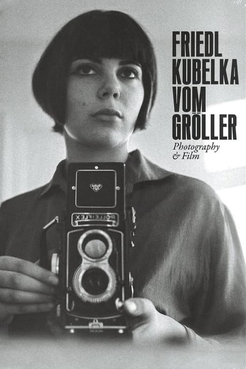 Friedl Kubelka Vom Gröller – Photography and Film (2012) poster