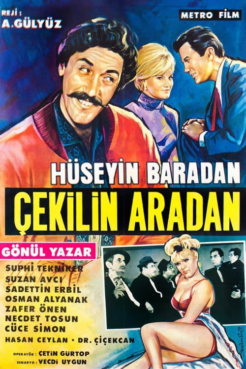 Hüseyin Baradan Çekilin Aradan (1965) poster
