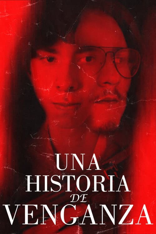 Una Historia de Venganza (2022) poster