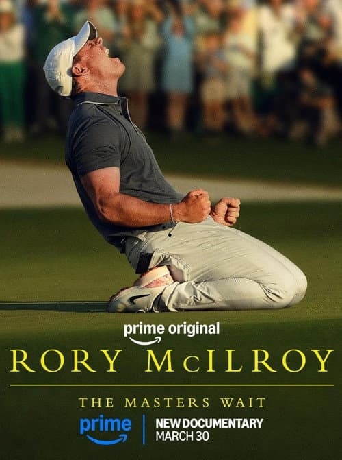 Rory McIlroy: The Masters Wait (2026) poster