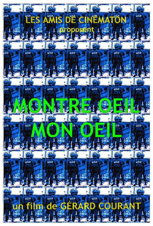 Montre Oeil Mon Oeil (2009) poster