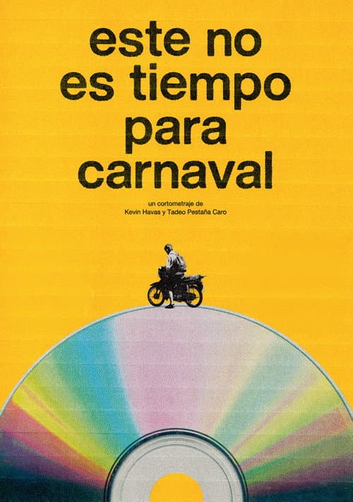 Este no es tiempo para carnaval (2025) poster