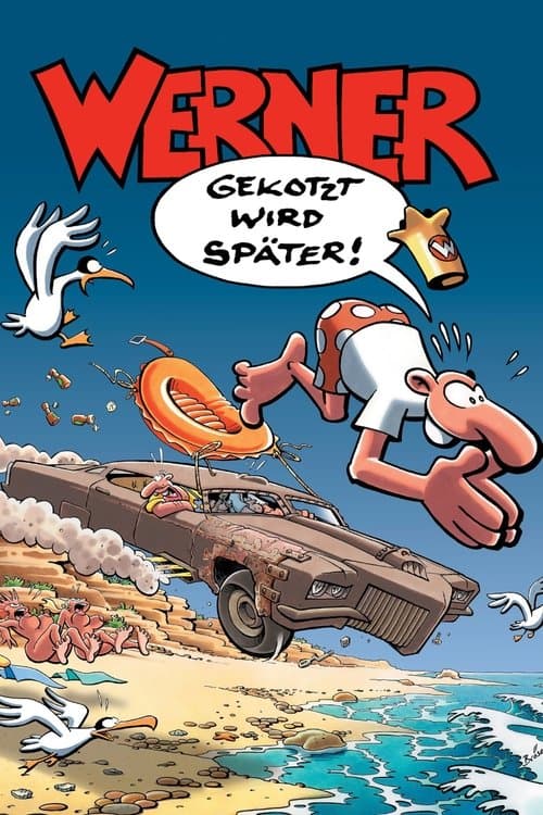 Werner - Gekotzt wird später! (2003) poster