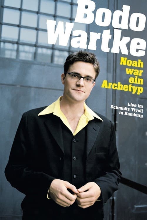 Noah war ein Archetyp (2008) poster