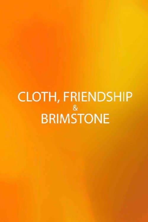 Cloth, Friendship & Brimstone (2024) poster