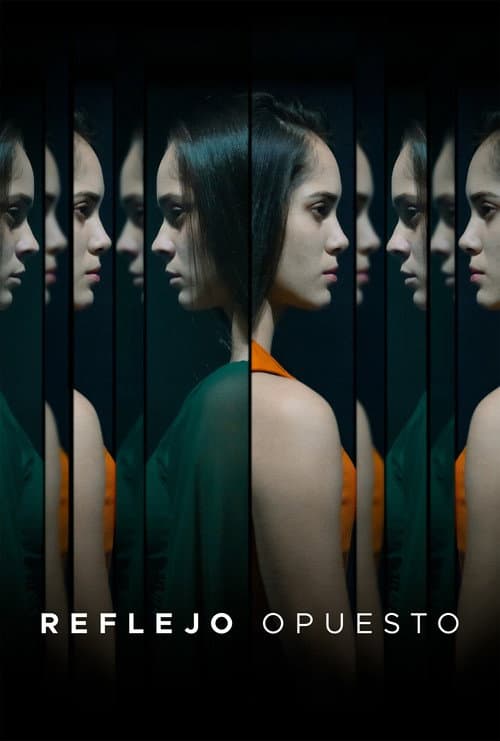 Reflejo Opuesto (2024) poster