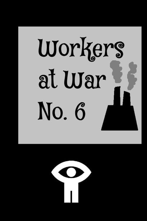 Workers at War No. 6 (1943) poster