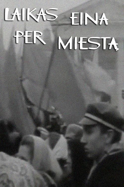 Laikas eina per miestą (1966) poster