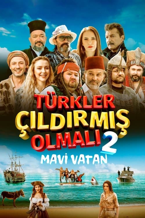 Türkler Çıldırmış Olmalı 2: Mavi Vatan (2024) poster