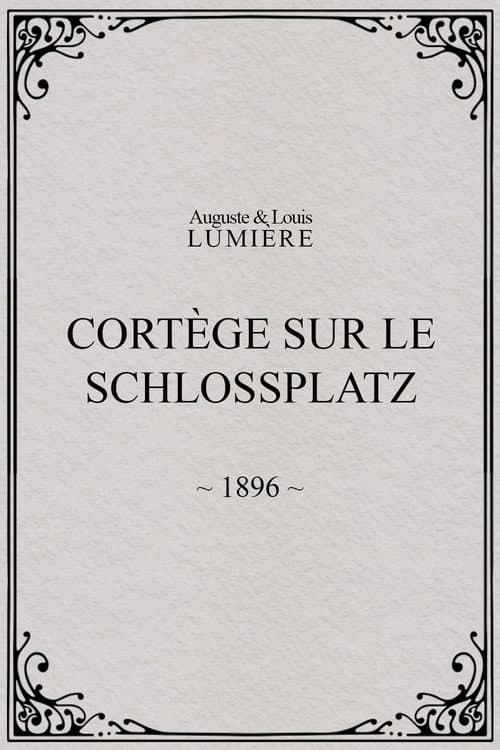 Cortège sur le Schlossplatz (1896) poster