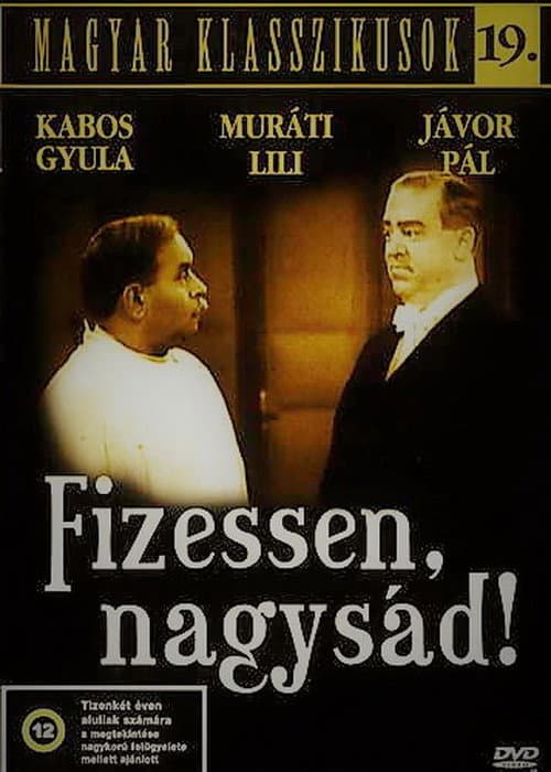 Fizessen, nagysád! (1937) poster