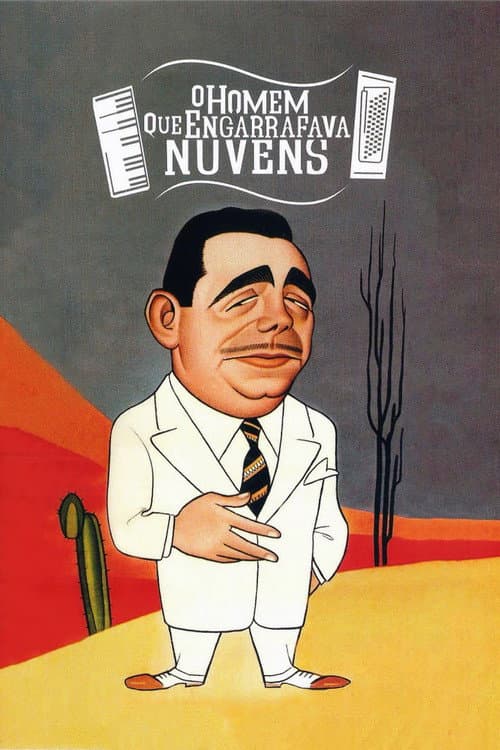 O Homem Que Engarrafava Nuvens (2008) poster