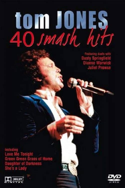 Tom Jones 40 Smash Hits (2004) poster