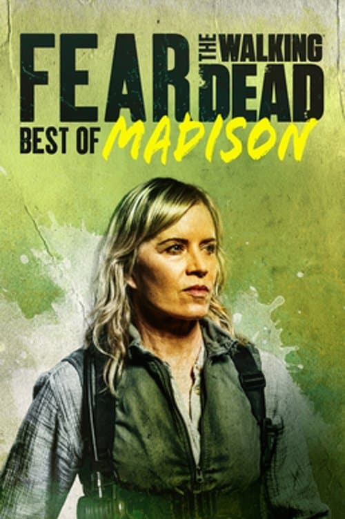 Fear the Walking Dead: Best of Madison (2023) poster