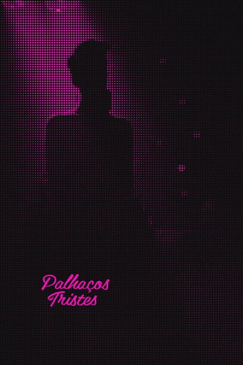 Palhaços Tristes (2013) poster