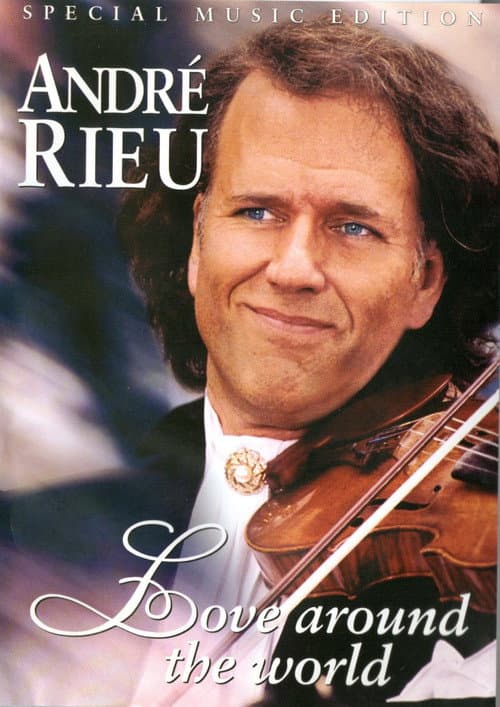 André Rieu - Love Around the World (2002) poster