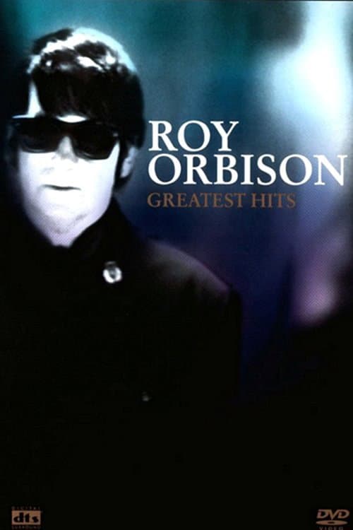 Roy Orbison: Greatest Hits (2003) poster