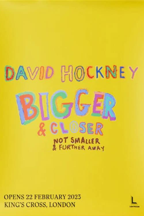 David Hockney: Bigger & Closer (Not Smaller & Further Away) (2023) poster