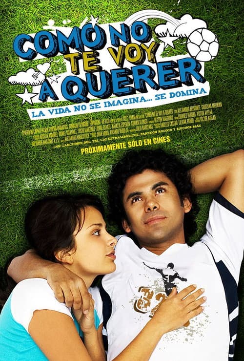 ¿Cómo no te voy a querer? (2008) poster