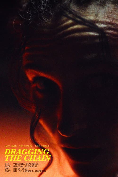 Dragging the Chain (2025) poster