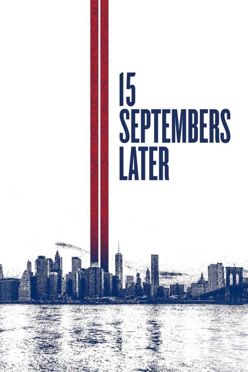 15 Septembers Later (2016) poster