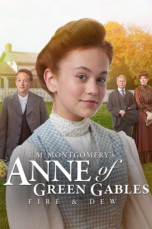 Anne of Green Gables 3 - Fire & Dew (2017) poster