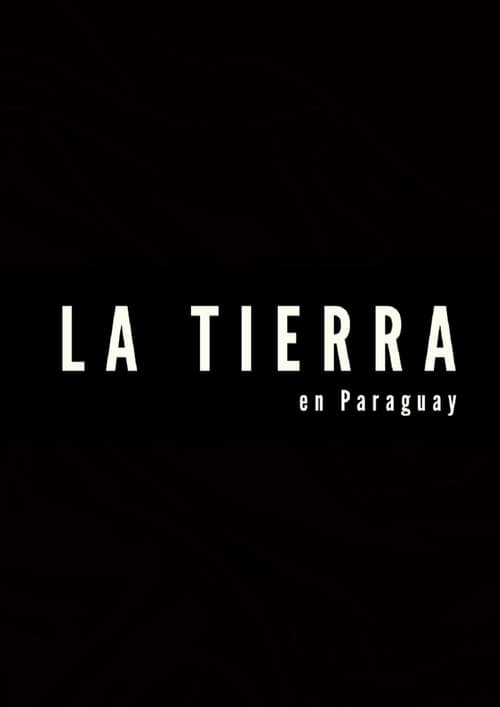 La tierra en Paraguay (2012) poster