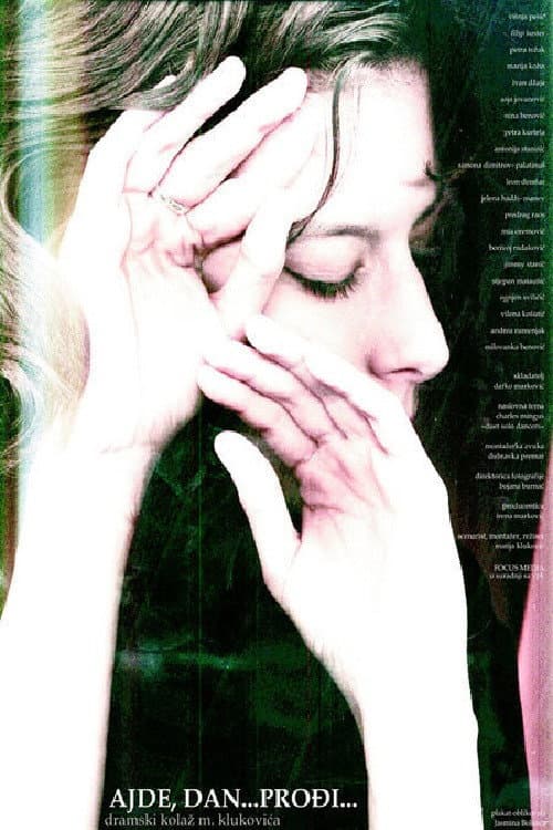 Ajde, dan... prođi... (2006) poster