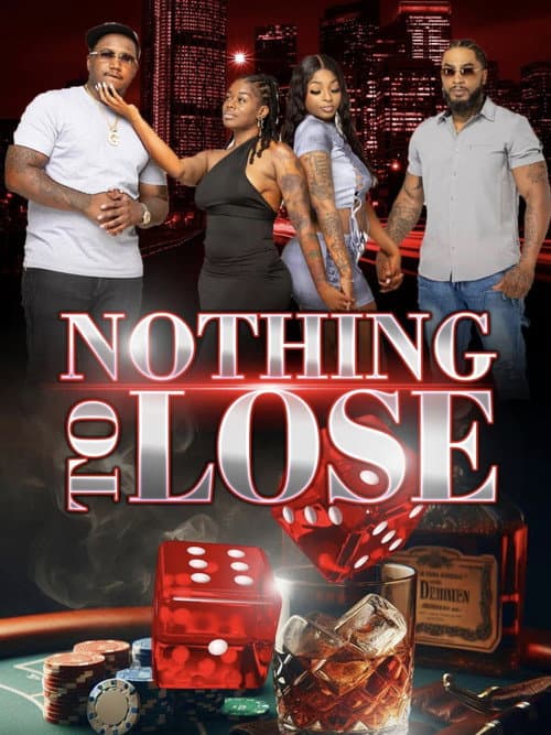 Nothing To Lose (2024) poster